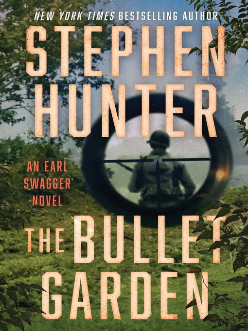 Title details for The Bullet Garden by Stephen Hunter - Wait list